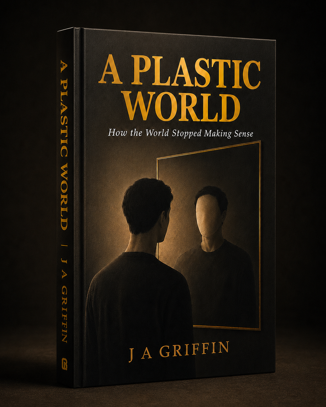 A Plastic World by J A Griffin